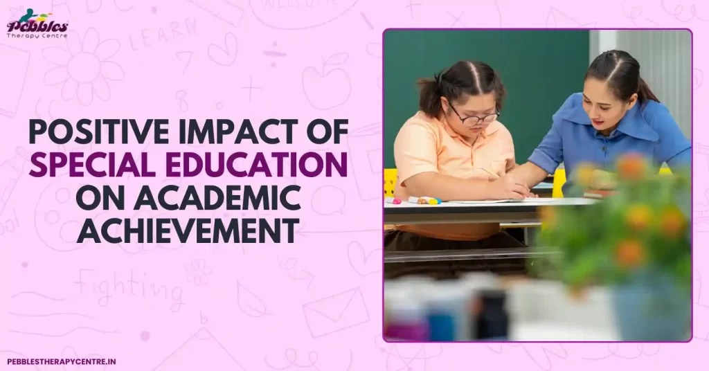 Positive Impact of Special Education on Academic Achievement