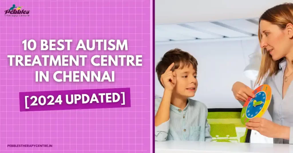 List of Best Autism Treatment Centre in Chennai