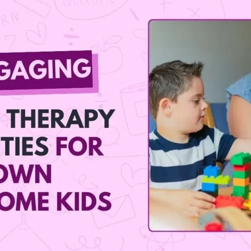8 Engaging Speech Therapy Activities for Down Syndrome Kids