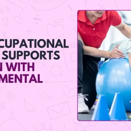 How Occupational Therapy Supports Children with Developmental Delays