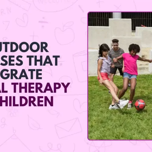 10 Outdoor Exercises That Integrate Physical Therapy for Children