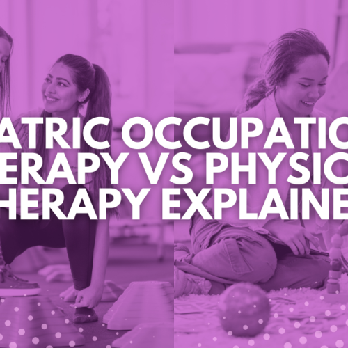 Pediatric Occupational Therapy vs Physical Therapy Explained